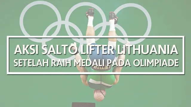 Video aksi salto lifter Lithuania, Aurimas Didzbalis, setelah berhasil meraih medali perunggu pada Olimpiade Rio 2016.