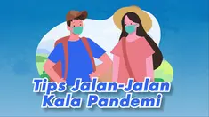Di masa Pandemi Covid-19 ini rasa bosan dirumah pasti sering muncul. Ini dia tips jalan-jalan di kala Pandemi Covid-19.