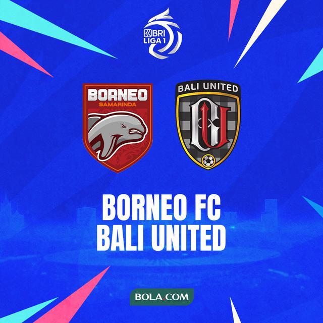 BRI Liga 1 - Borneo FC Vs Bali United
