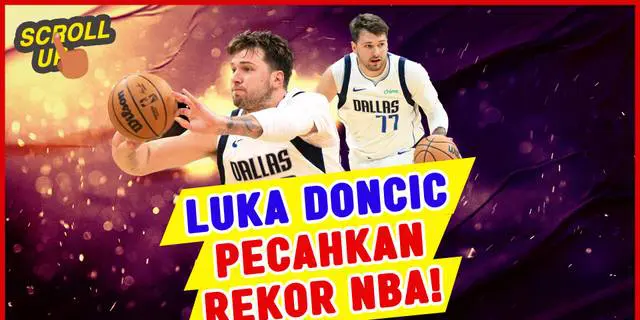 VIDEO Scroll Up: Luka Doncic Cetak Sejarah Baru di NBA, Saat Dallas Mavericks Hajar Detroit Pistons