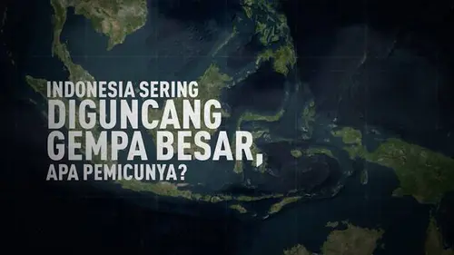 VIDEO: Indonesia Kerap Diguncang Gempa Besar, Apa Pemicunya?