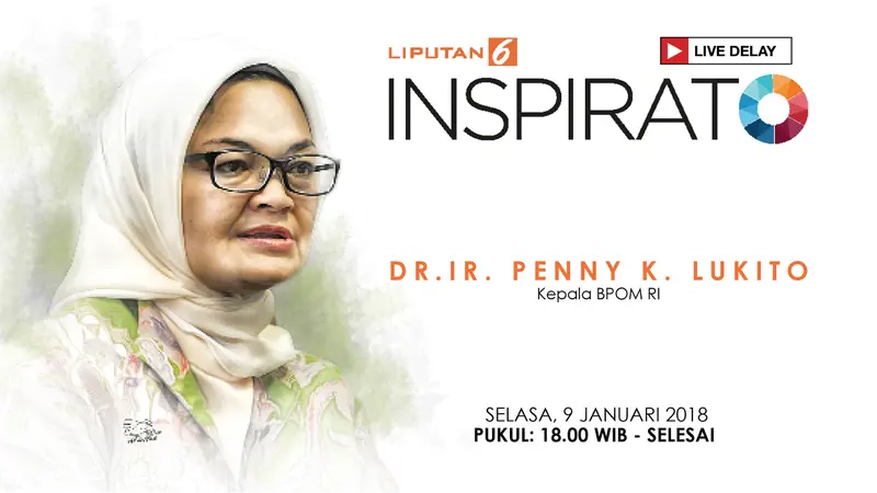 Saksikan Inspirato Bersama Dr Ir Penny K Lukito, Kepala BPOM RI