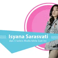 Berikut ini Isyana Sarasvati beserta 5 solois muda yang menjadi idola saat ini. Siapa saja? (Foto: Bambang E. Ros/Bintang.com, Desain: Nurman Abdul Hakim/Bintang.com)