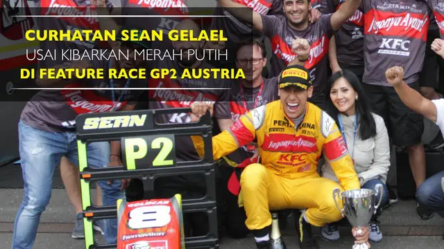 Sean Gelael berhasil mengibarkan bendera Merah Putih di Feature Race GP2 Austria, ia menempati posisi kedua.