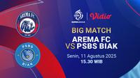 Live streaming BRI Super League 25/26 Arema vs PSBS Biak Ekskusif di Vidio (Sum. dok. Vidio.com)