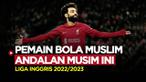 Berita Motion grafis deretan pesepak bola Muslim yang diandalkan di Liga Inggris musim ini. Termasuk Mohamed Salah bersama Liverpool.