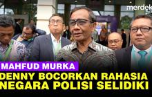 VIDEO: Mahfud Murka Sebut Denny Indrayana Bocorkan Rahasia Negara Soal Putusan MK