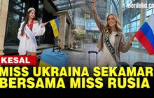 VIDEO: Miss Grand Ukraina Naik Pitam Ditempatkan Sekamar dengan Miss Rusia di Jakarta