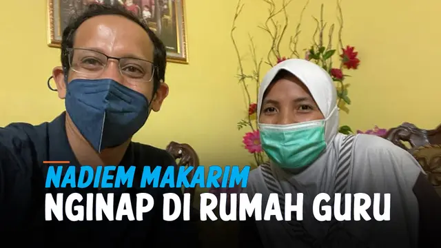 VIDEO: Nadiem Makarim Menginap di Rumah Seorang Guru Saat Kunjungi Yogyakarta