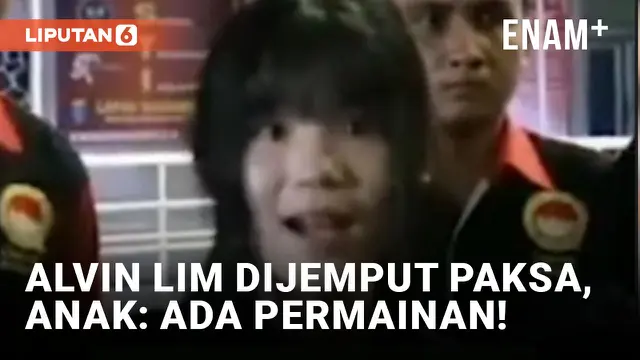 VIDEO: Anak Alvin Lim Geram Ayahnya Ditahan