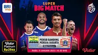 Link live streaming Big Match BRI Liga 1 Persija Jakarta Vs Persib Bandung di Vidio Sore Ini