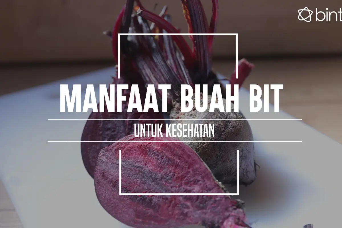 Manfaat buah bit. (Foto: Deki Prayoga, Digital Imaging: M. Iqbal Nurfajri/Bintang.com)