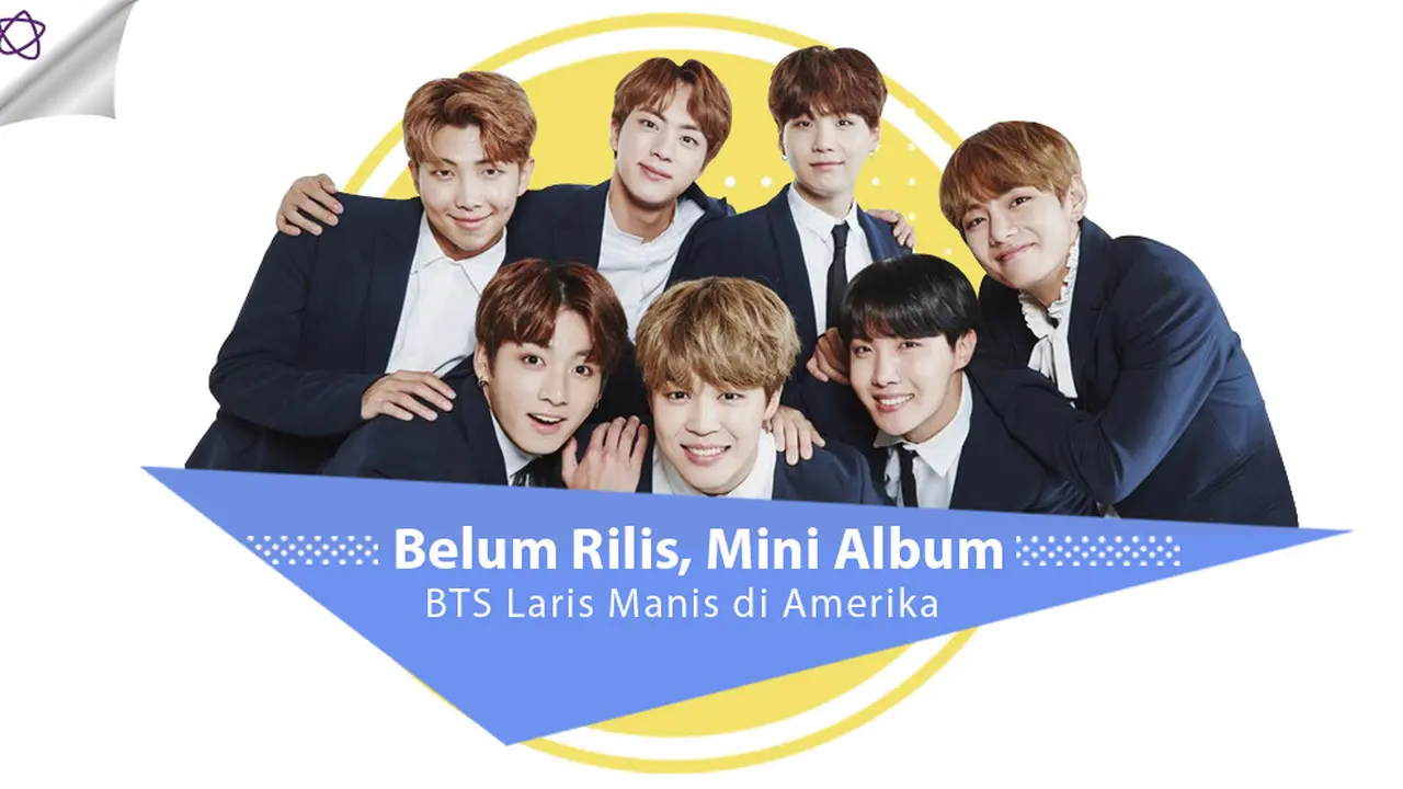 [Bintang] Belum Rilis, Mini Album BTS Laris Manis di Amerika 