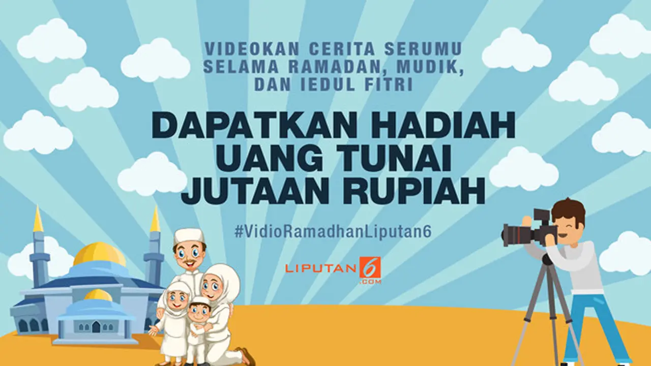 Videokan Cerita Serumu Saat Ramadan, Raih Uang Tunai