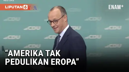 VIDEO: Calon Kanselir Jerman: Amerika Tak Pedulikan Eropa