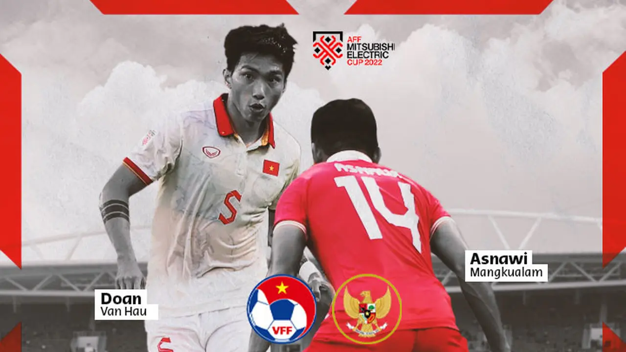 Piala AFF - Vietnam Vs Timnas Indonesia - Doan Van Hau Vs Asnawi Mangkualam