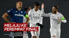 Berita Video Highlights Liga Champions, Bungkam Atalanta, Real Madrid Melaju ke Perempat Final