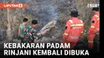 Belasan satuan tugas gabungan bersama relawan berhasil memadamkan kebakaran lahan savana di jalur pendakian Rinjani, Nusa Tenggara Barat. Setelah dinyatakan aman, Balai Taman Nasional Rinjani membuka kembali jalur pendakian.