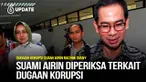 Tb. Chaeri Wardhana, suami dari Cagub Banten nomor urut 01, Airin Rachmi Diany, akan diperiksa oleh Kejati Banten, terkait dugaan korupsi pengadaan tanah atau lahan Sport Center.