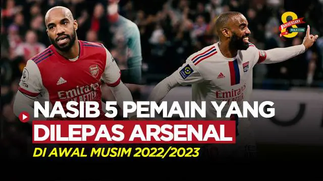 Berita Motion grafis 5 pemain yang dilepas Arsenal di awal musim 2022/2023. Salah satunya masih menjadi top skor. Begini nasibnya sekarang.
