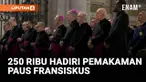 Doa rosario di Basilica St. Mary Major dipimpin Kardinal Rolandas Makrickas, mengiringi pemakaman Paus Fransiskus yang penuh kesederhanaan. 250.000 orang menghadiri misa pemakaman, dari rakyat biasa hingga para pemimpin dunia.