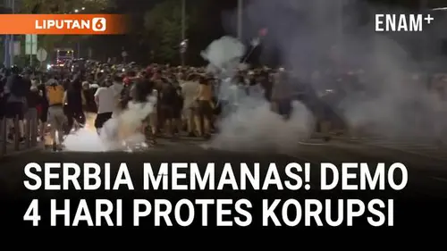 Demo Anti-Pemerintah di Serbia 4 Hari, Rakyat Protes Korupsi Infrastruktur