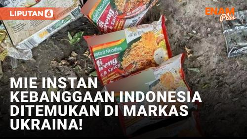 VIDEO: Heboh! Pasukan Rusia Temukan Mie Instan Indonesia di Ukraina