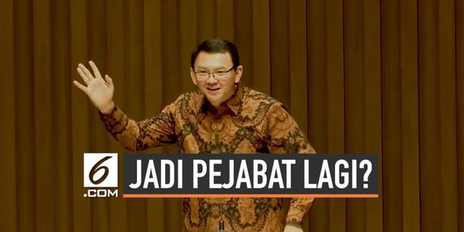 VIDEO: Ditanya Ingin jadi Pejabat Lagi, Ini Jawaban Ahok