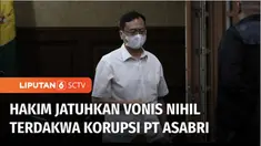 Pengadilan Tipikor Jakarta, menjatuhkan vonis nihil kepada Benny Tjokrosaputro dalam kasus korupsi pengelolaan keuangan dan dana investasi di PT Asabri, yang merugikan keuangan negara hingga Rp 22,7 triliun.