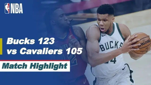 Berita video highlights NBA, Milwaukee Bucks menang atas Cleveland Cavaliers, 123-105, Sabtu (6/2/21)