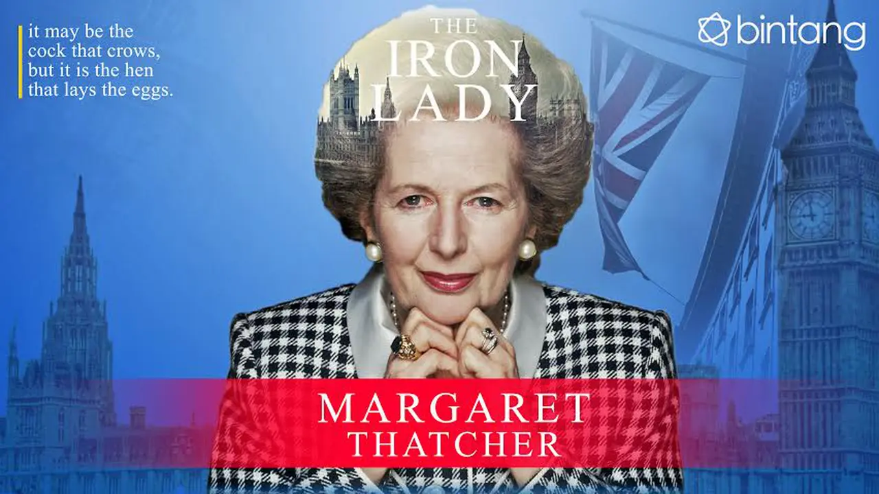 20 Kata Mutiara 'Iron Lady' Margaret Thatcher, Suntik Semangatmu!