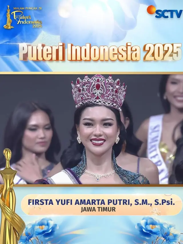Firsta Yufi Amarta Putri dari Jawa Timur menang di ajang Puteri Indonesia 2025. (Foto: Dok. Instagram @sctv)