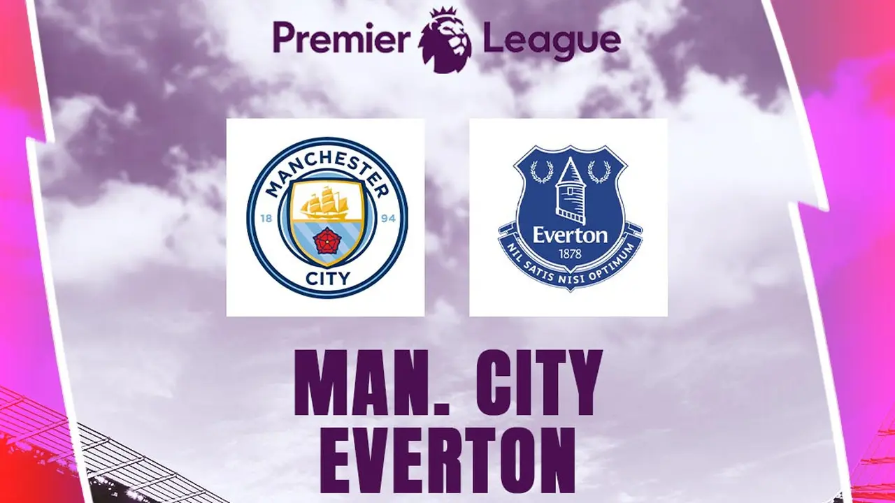 Liga Inggris - Manchester City Vs Everton