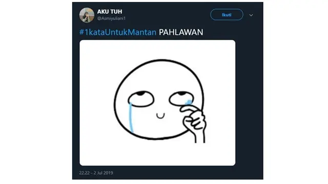 Curhatan Netizen Soal 1 Kata Untuk Mantan Ini Kocak Banget
