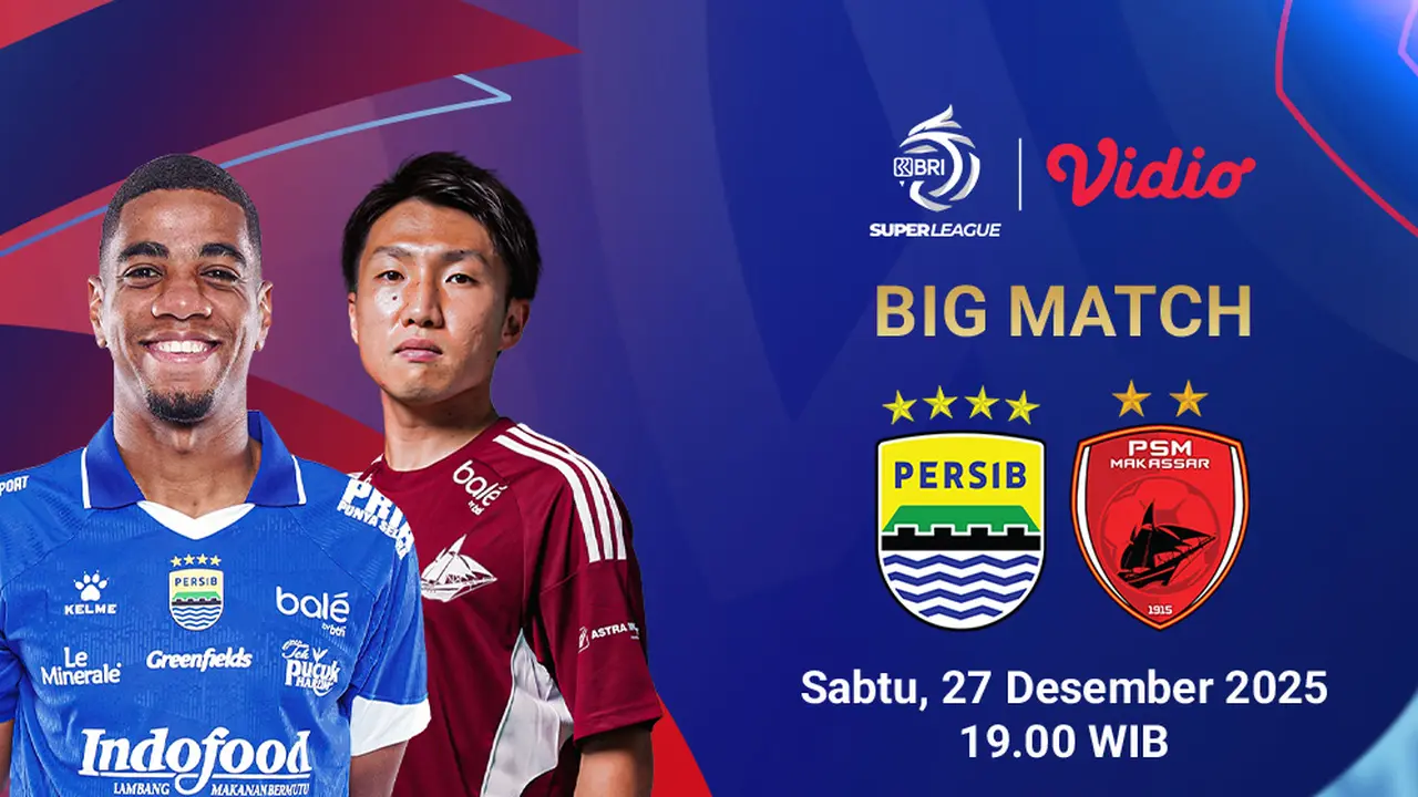 Live streaming Persib vs PSM Makassar BRI Super League pekan ke-8, tayang eksklusif di Vidio. (sumber: dok. Vidio.com)