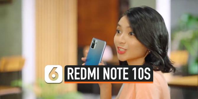 VIDEO: Xiaomi Mulai Jual Redmi Note 10S di Indonesia, Ini Harganya