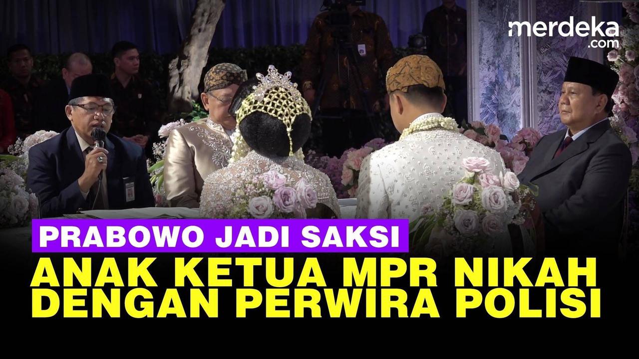 VIDEO: Prabowo & Ma'ruf Jadi Saksi Nikahan Anak Ketua MPR dengan Perwira Polisi