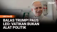 Paus Leo XIV Kritik Balik Trump: Suara Vatikan untuk Perdamaian, Bukan Alat Politik