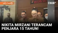 6 JPU Disiapkan Untuk Tangani Kasus Nikita Mirzani