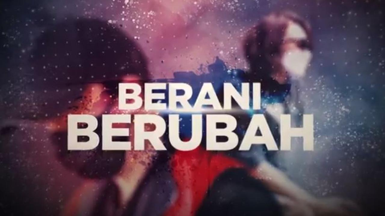 Berani Berubah.