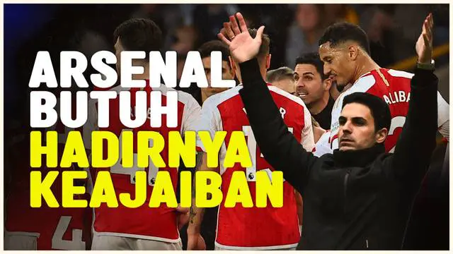 Berita video pelatih Arsenal, Mikel Arteta, percaya dan butuh akan terjadinya keajaiban yang datang bagi Arsenal jelang lawan Everton, untuk mengunci gelar juara Liga Inggris musim ini.