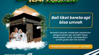 PT Kereta Api Indonesia (Persero) menggelar program Umroh with KAI Access
