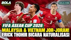 Ketua Umum PSSI Erick Thohir menyoroti keseriusan negara-negara Asia Tenggara dalam mempersiapkan diri menuju FIFA ASEAN Cup 2026. Malaysia dan Vietnam disebut terus menambah kekuatan, termasuk dengan pemain naturalisasi.