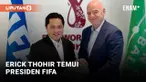Temui Bos FIFA, Erick Thohir Lobi Indonesia Bebas Sanksi?