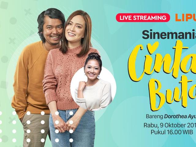 Yuk Saksikan Keseruan Live Streaming Bersama Para Pemain Film Cinta Itu Buta Showbiz Liputan6 Com