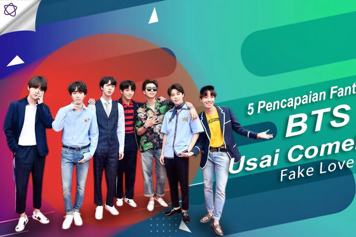[Bintang] 5 Pencapaian Fantastis BTS Usai Comeback Fake Love