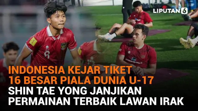 Mulai dari Indonesia kerja tiket 16 besar Piala Dunia U-17 hingga Shin Tae Yong janjikan permainan terbaik lawan Irak, berikut sejumlah berita menarik News Flash Sport Liputan6.com.