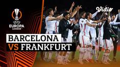 Berita video highlights Liga Europa, Barcelona kalah agregat 3-4 atas Eintracht Frankfurt di Perempat Final Liga Europa, Jumat (15/4/22)