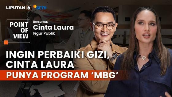 Cerita Cinta Laura Pulang ke Indonesia dan Punya Program 'MBG' & Beasiswa Macam LPDP | POV