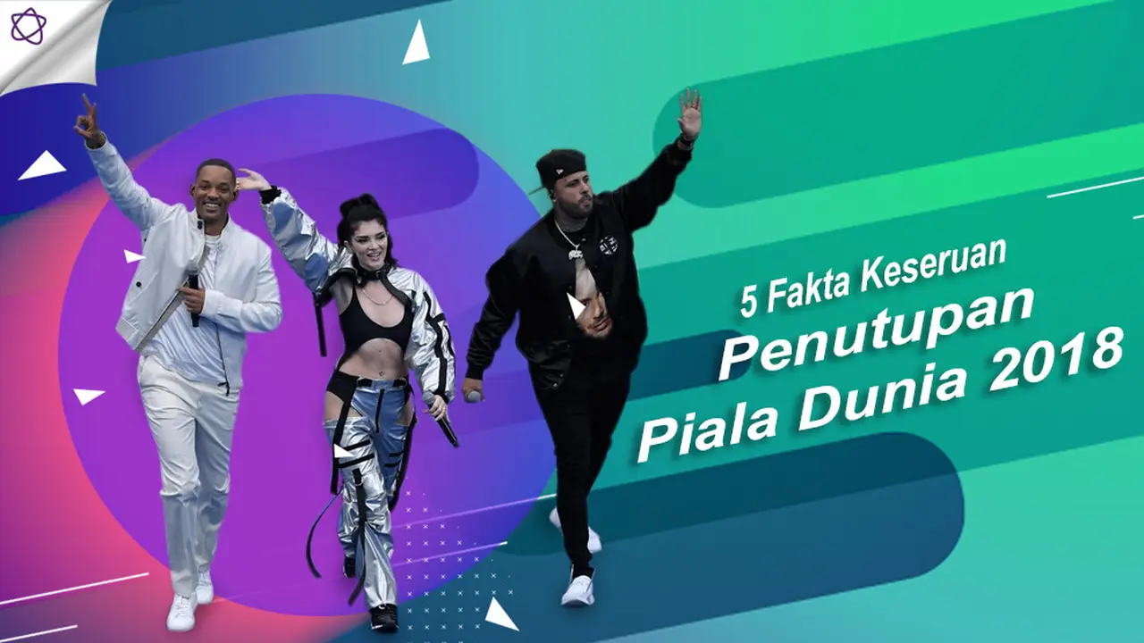 [Bintang] 5 Fakta Keseruan Penutupan Piala Dunia 2018